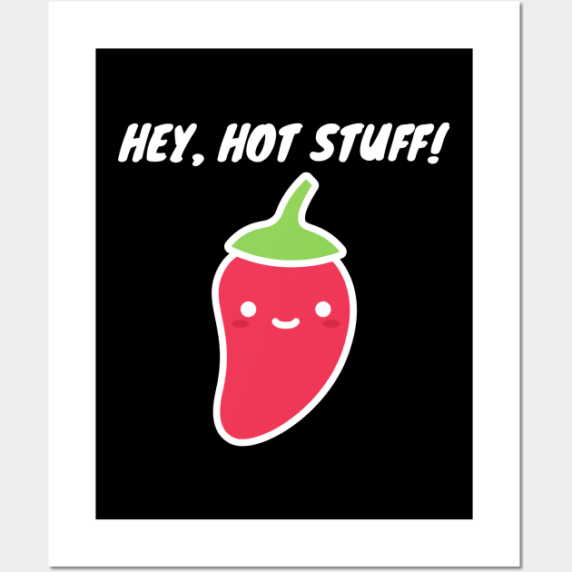 Hey Hot Stuff. Funny Valentines Day Design. Wall Art by That Cheeky Tee